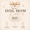 Mini Dog Mom Edit